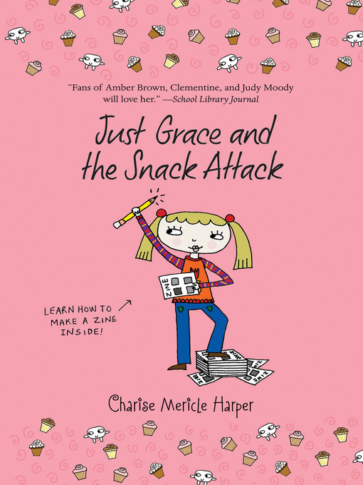 Title details for Just Grace and the Snack Attack by Charise Mericle Harper - Available